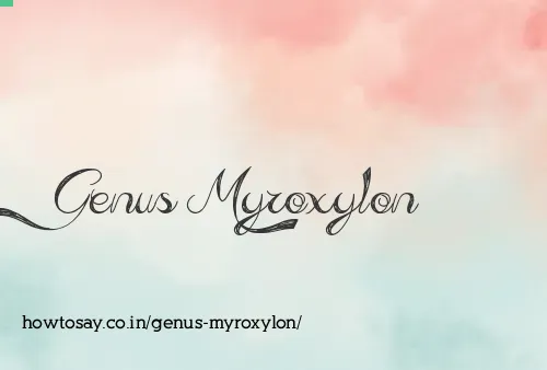 Genus Myroxylon