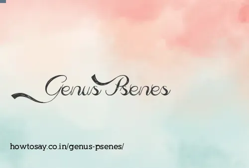 Genus Psenes
