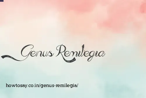 Genus Remilegia