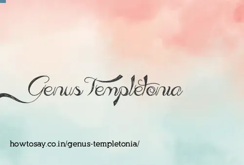 Genus Templetonia