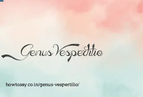 Genus Vespertilio