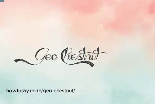 Geo Chestnut