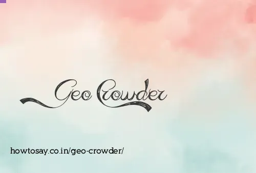 Geo Crowder