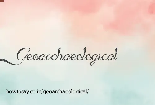 Geoarchaeological
