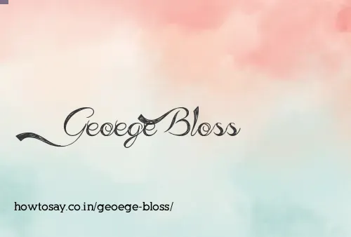 Geoege Bloss