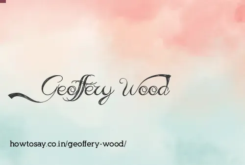 Geoffery Wood