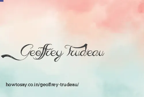 Geoffrey Trudeau