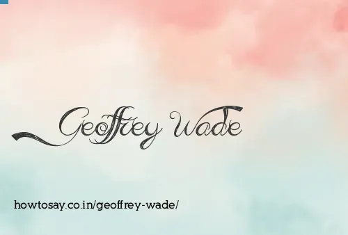 Geoffrey Wade