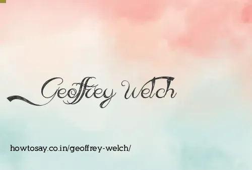Geoffrey Welch