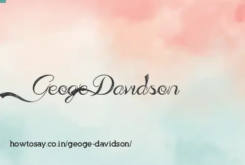 Geoge Davidson