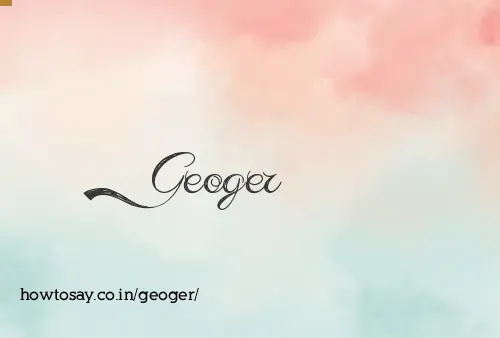 Geoger