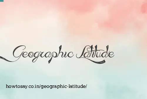 Geographic Latitude
