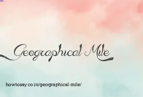 Geographical Mile
