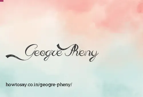 Geogre Pheny