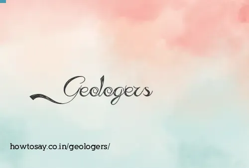 Geologers