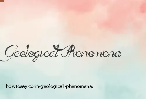 Geological Phenomena