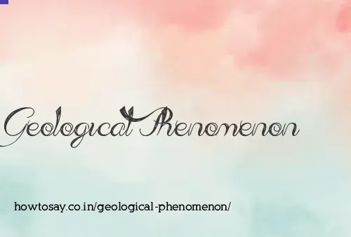 Geological Phenomenon