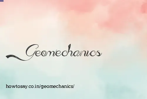 Geomechanics