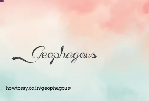 Geophagous