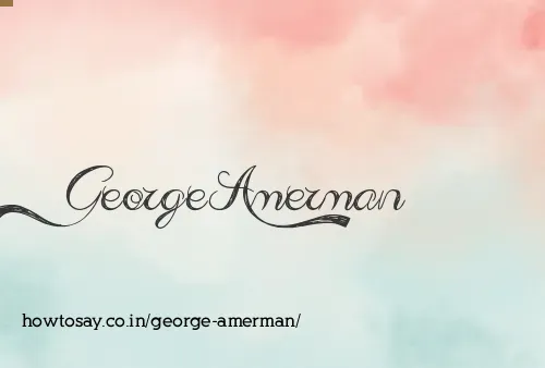 George Amerman
