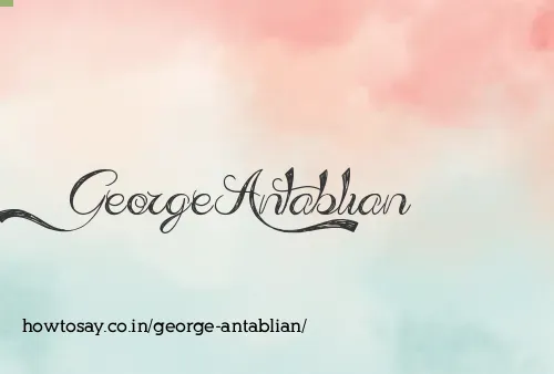 George Antablian