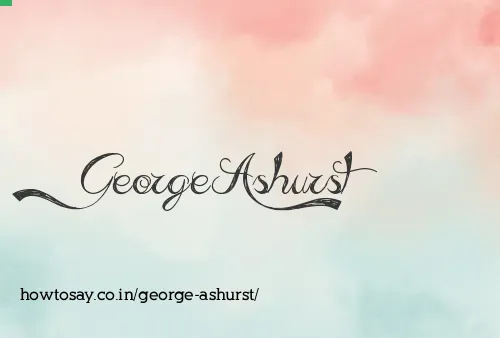 George Ashurst