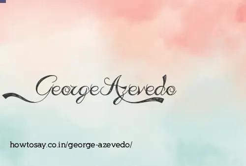 George Azevedo