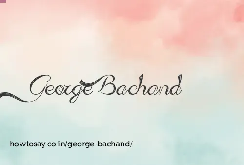 George Bachand