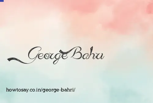 George Bahri
