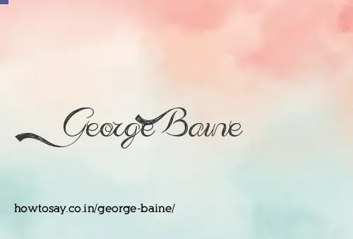 George Baine