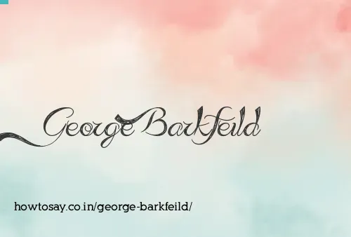 George Barkfeild