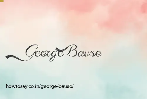 George Bauso