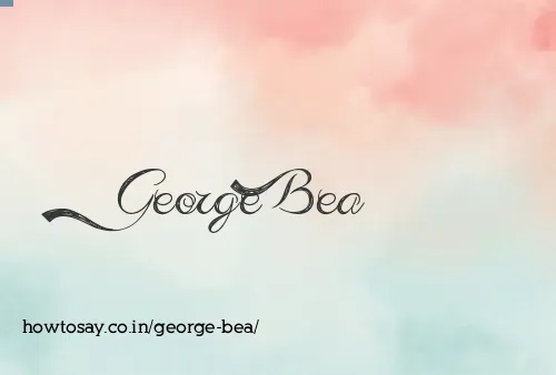 George Bea