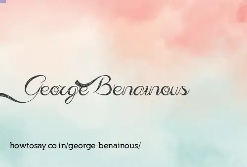 George Benainous