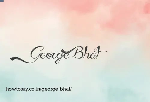 George Bhat