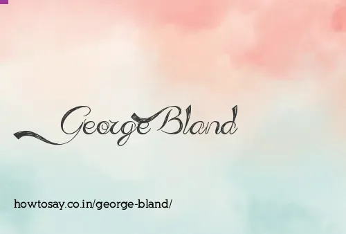 George Bland