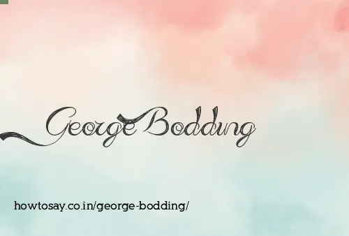George Bodding