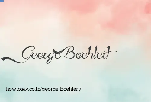 George Boehlert