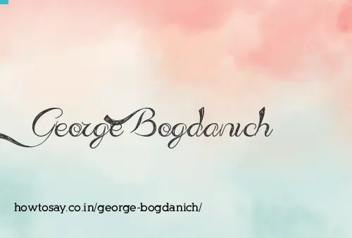 George Bogdanich