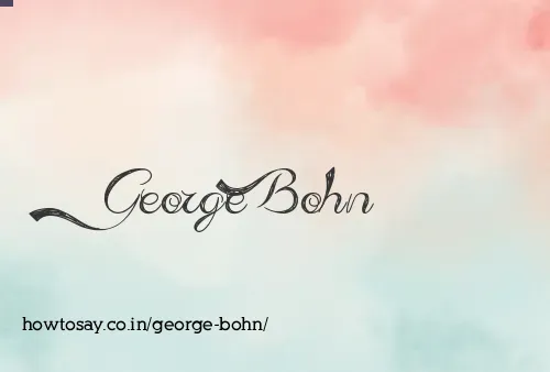 George Bohn