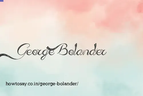 George Bolander