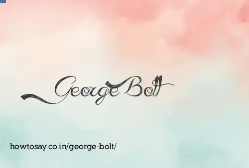 George Bolt
