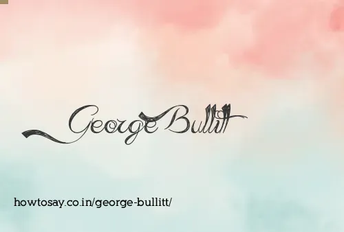 George Bullitt