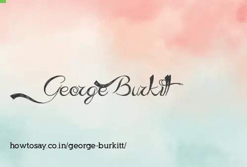 George Burkitt