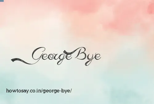 George Bye