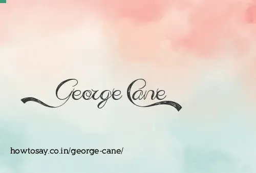 George Cane