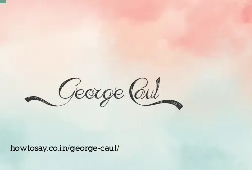 George Caul