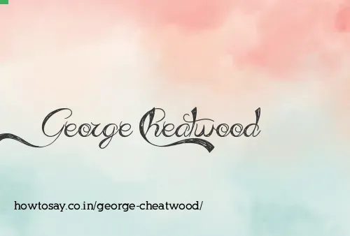George Cheatwood