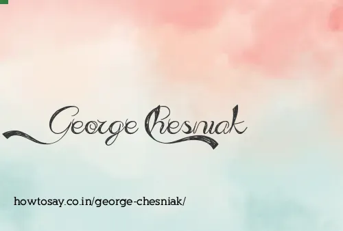 George Chesniak