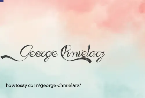 George Chmielarz